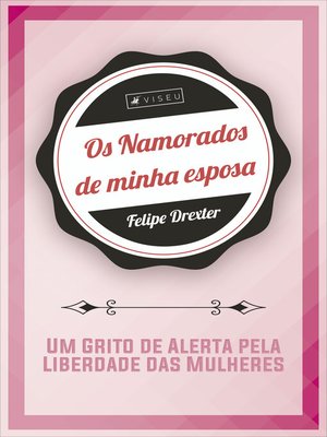 cover image of Os namorados da minha esposa